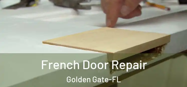 French Door Repair Golden Gate-FL
