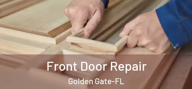  Front Door Repair Golden Gate-FL