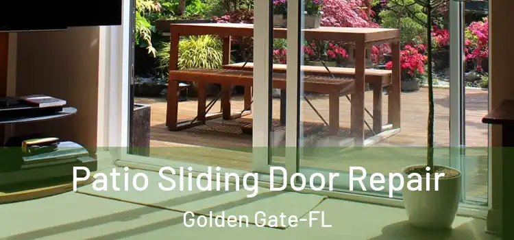  Patio Sliding Door Repair Golden Gate-FL